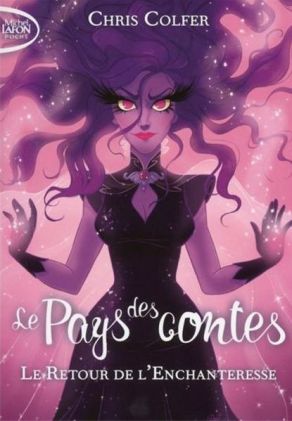 retour enchanteresse pays contes colfer
