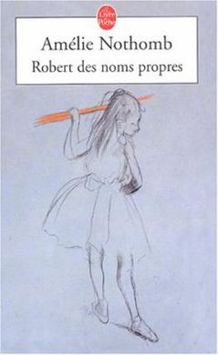 robert des noms propres amelie nothomb