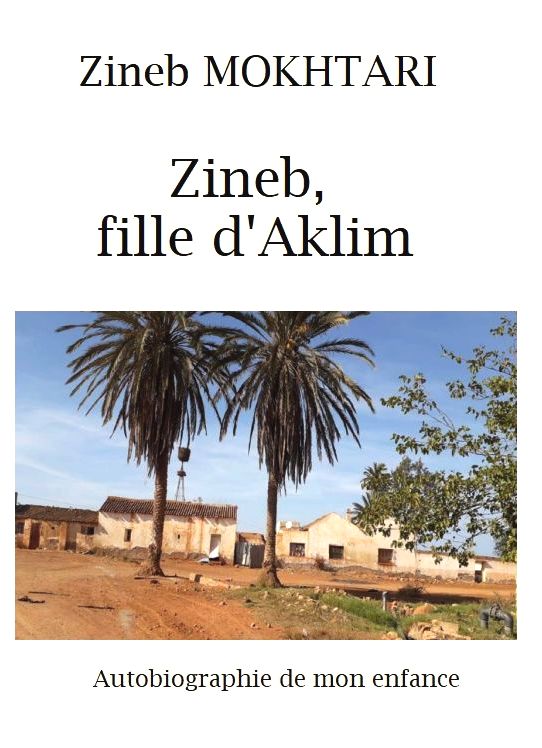 Autobiographie d&rsquo;une enfance au Maroc, par Zineb&nbsp;Mokhtari